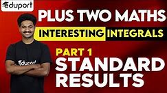 Plus Two Maths | Integrals | Standard Result | Eduport Plus Two