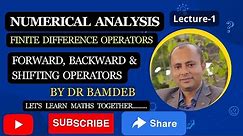 Interpolation-Finite Difference Operators |Forward, Backward & Shifting operator |Numerical Analysis