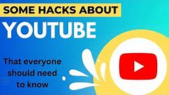Youtube Hacks || Tips and tricks ||