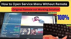How to Open Smart or Android Tv Service Menu when Original Remote is not Working