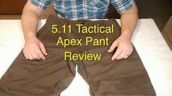 5.11 Tactical Apex Pant Review - Why these are the best pant ever