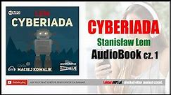 CYBERIADA Audiobook MP3 - Stanisław Lem (Cz. 1) - Lektura szkolna klasy 4-6 🎧