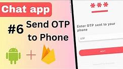 6 Phone Authentication with OTP | Chat application | Android Studio