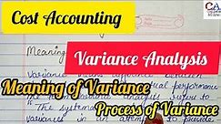 Variance Analysis | What Is Variance Analysis | Cost Accounting | Variance Meaning Material Variance