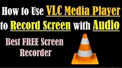 VLC Screen Capture - VLC Screen Recording with Audio - VLC Screen Recorder - Free Screen Recorder PC