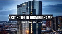Hyatt Regency Hotel Birmingham|Luxury Hotel|Best hotels in the UK