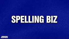 Spelling Biz | Category | Celebrity Jeopardy!