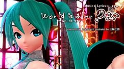 [1080P Full風] World is Mine ワールドイズマイン -Hatsune Miku 初音ミク Project DIVA English lyrics Romaji PDFT