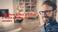 Vodafone E-Mail & Cloud: E-Mails abrufen und senden