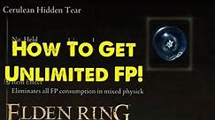 Elden Ring How to get Cerulean Hidden Tear for Unlimited FP