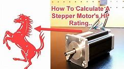 How To Calculate A Stepper Motor's HP Rating...