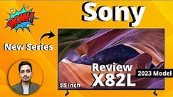 Sony X82L || Best 55 inch 4K HDR TV 2023 || Review