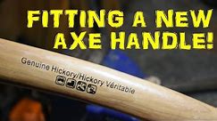Fitting A New Axe Handle - How I Do It