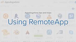 Using RemoteApp in AppsAnywhere