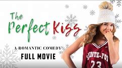 The Perfect Kiss - Full Movie | Romantic Comedy Drama | Great! Romance Movies