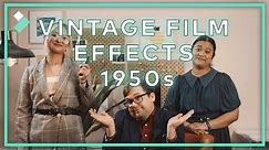Vintage Film Effect: 1950s Video Style! | Wondershare Filmora X Tutorial