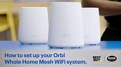 How to set up an Orbi Wi-Fi system - Tech Tips from Best Buy