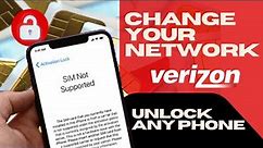 Change Your Network, Not Your Phone: Verizon Carrier Unlock Made Simple!