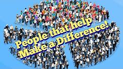 How Can We Make a Difference in the World? - Ordinary people that make the world a better place