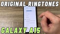 Samsung Galaxy A15 ORIGINAL Ringtones & Notifications Sounds