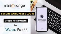 How to set up Google Authenticator into WordPress? | Google Authenticator | WordPress 2FA