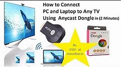 Connect PC (Windows Xp, 7, 8) to TV using AnyCast in 2 minutes
