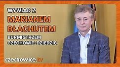 WYBORY 2024: wywiad z burmistrzem Marianem Błachutem