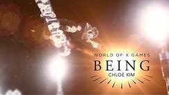 Chloe Kim: BEING | X Games