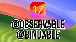 @Observable @Bindable: MVVM in iOS 17