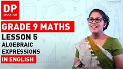 Lesson 5. Algebraic Expressions | Maths Session for Grade 09