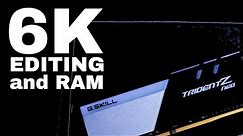 How Much RAM Do You Need for 6k Video Editing 64GB Test