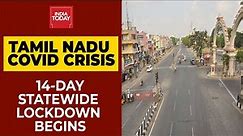 Covid Cases Surge In Tamil Nadu: 14-Day Statewide Lockdown Begins Today | Ground Report