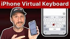 Get the Most From Your iPhone Virtual Keyboard
