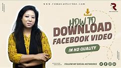 How To Download Facebook Video in HD Quality | Easy Guide