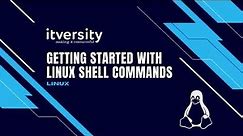 Getting Started with Linux Shell Commands