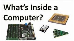 Computer Fundamentals - Inside a Computer - What Hardware Parts are In a Computer & What do they do?
