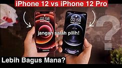 iPhone 12 vs iPhone 12 Pro : Jangan salah pilih! - Review Perbandingan