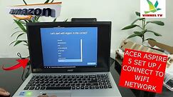 ACER ASPIRE 5 LEARN HOW TO SET UP / WIFI CONNECTION NETWORK