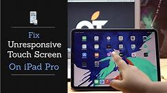 Fix Unresponsive Touch on iPad Pro (2 Ways) | iPad Pro Touch not working Problem Solved