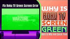 How To Fix Roku TV Green Screen Error