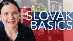 Learn the basics: Slovak