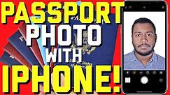 How To Take Passport Photo With iPhone