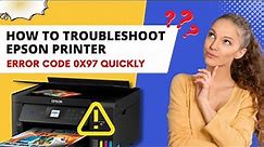 How to Troubleshoot Epson Printer Error Code 0x97 Quickly (Mac) #printer #epson #mac