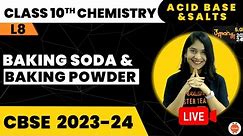 CBSE Class 10 Science | Baking Soda and Baking Powder | Acid Base and Salts | Chemistry Class 10