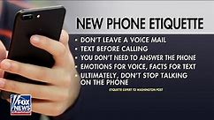 No more voice mails: Breaking down new cell phone etiquette tips
