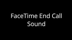 FaceTime End Call Sound (Tiktok) (Orignal)