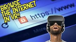 How To Browse The Internet In VR!!