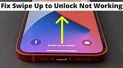 How to Fix Swipe Up to Unlock not Working on iPhone 13, 13 Pro,13 Mini, & 13 Pro Max