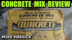 QUIKRETE (Concrete Mix Review etc.) Mike Haduck