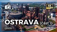OSTRAWA 2023 z drona w 4K 🇨🇿, cz. I (+Dolní Vítkovice)